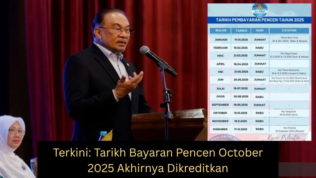 Terkini: Tarikh Bayaran Pencen October 2025 Akhirnya Dikreditkan