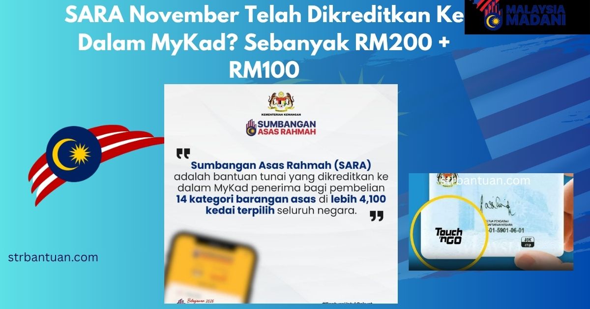SARA November Telah Dikreditkan Ke Dalam MyKad? Sebanyak RM200 + RM100