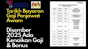 Tarikh Bayaran Gaji Penjawat Awam Disember 2025 Ada Kenaikan Gaji & Bonus