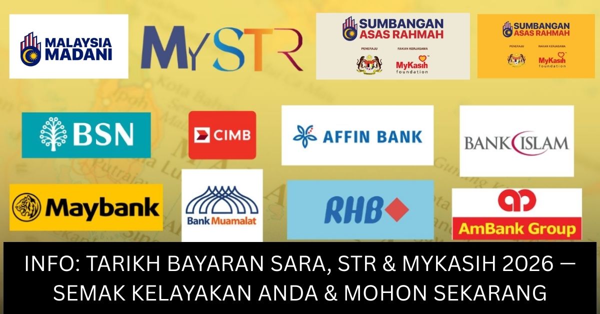 INFO: TARIKH BAYARAN SARA, STR & MYKASIH 2026 — SEMAK KELAYAKAN ANDA & MOHON SEKARANG