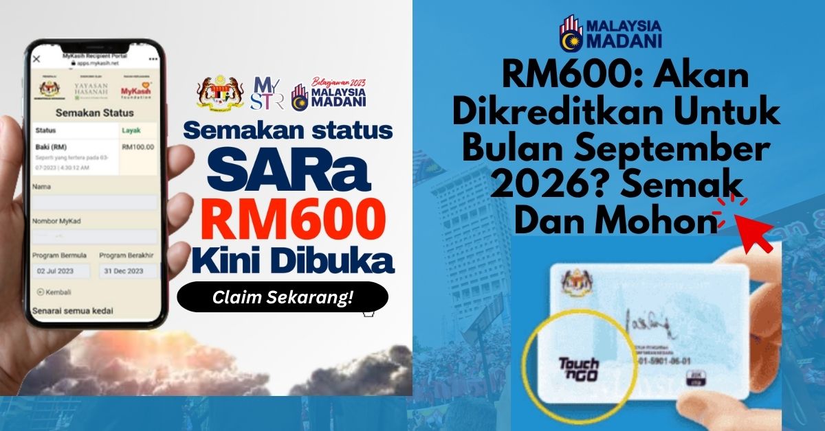 RM600: Akan Dikreditkan Untuk Bulan September 2026? Semak Dan Mohon
