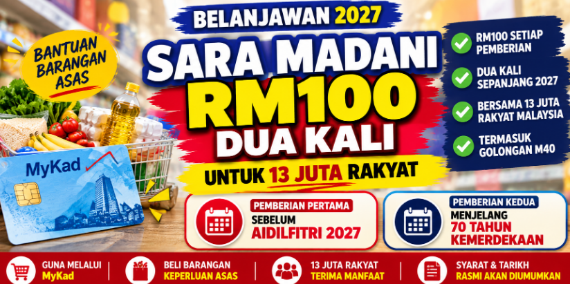 SARA Madani RM100 dua kali, manfaat 13 juta rakyat